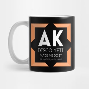 AK Disco Yeti Made Me Do It- Orange Mug